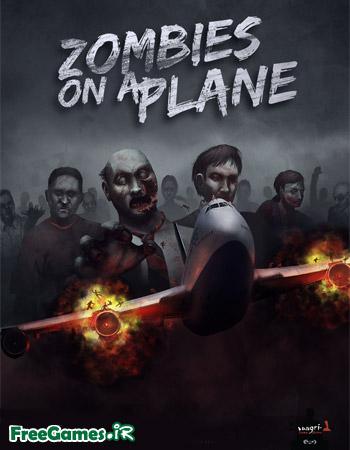Zombies on a Plane دانلود بازی زامبی ها Zombies on a Plane