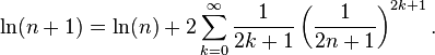 \ln (n+1) = \ln(n) + 2\sum_{k=0}^\infty\frac{1}{2k+1}\left(\frac{1}{2 n+1}\right)^{2k+1}.