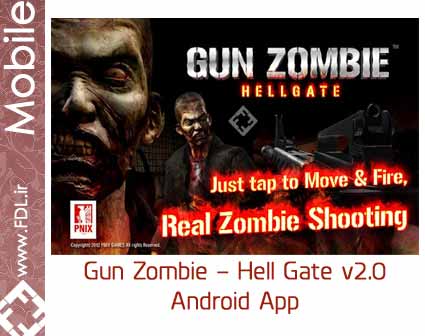 دانلود Gun Zombie Hell Gate 2.0 Android Game - بازی اندروید زامبی ها دروازه جهنم