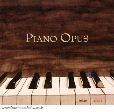 brian crain piano opus دانلود آلبوم بی کلام آرام بخش پیانو اوپوس اثر Brian Crain