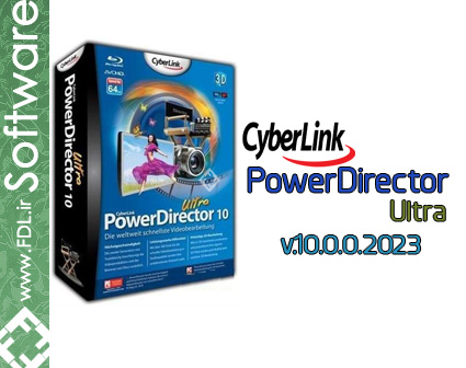 سریعترین نرم افزار ویرایش فیلم - CyberLink PowerDirector Ultra 10.0.0.2023