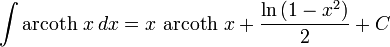 \int \operatorname{arcoth} \, x \, dx=     x \, \operatorname{arcoth} \, x+\frac{\ln\left(1-x^2\right)}{2}+C
