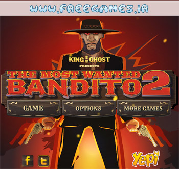 The Most Wanted Bandito 2 بازی آنلاین کابوی The Most Wanted Bandito 2