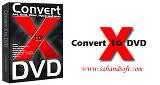 دانلود Convert X to DVD v3.1.0.26