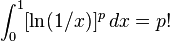 \int_0^1 [\ln(1/x)]^p\,dx = p!