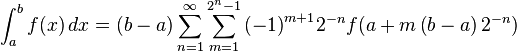 \int_a^b{f(x)\,dx} = (b - a) \sum\limits_{n = 1}^\infty  {\sum\limits_{m = 1}^{2^n  - 1} {\left( { - 1} \right)^{m + 1} } } 2^{ - n} f(a + m\left( {b - a} \right)2^{-n} )
