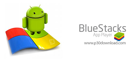 دانلود BlueStacks App Player v0.8.7 Build 3069 Beta 1 - اجرای برنامه‌ها و بازی‌های آندرويد بر روی وي