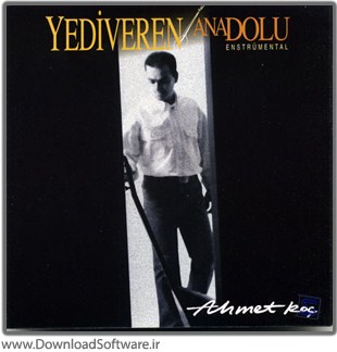 ahmet koc yediveren anadolu آلبوم موسیقی بی کلام ترکیه ای بسیار زیبا از احمد کوچ با نام Yediveren Anadolu