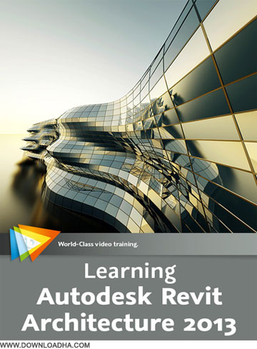 Archi دانلود فیلم آموزشی Learning Autodesk Revit Architecture 2013