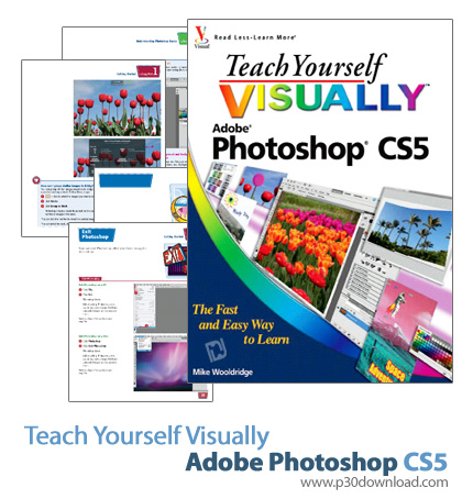  Teach Yourself Visually Adobe Photoshop CS5- کتاب آموزش مصور فتوشاپ سی اس 5