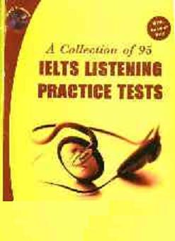 A Collection of 95 IELTS Listening Practice Test کتاب 95 دوره لیسنینگ آیلتس