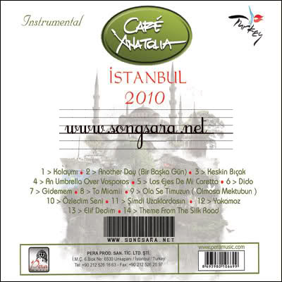 http://dl.songsara.net/instrumental/Album%20III/Cafe%20Anatolia_Istanbul%20(2010)/Back.jpg