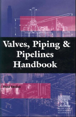  Valves, Piping and Pipelines Handbook_3rd Edition