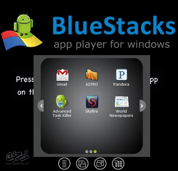 اجرای برنامه و بازیهای آندروید بر روی ویندوز BlueStacks 0.7.11.885