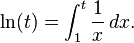 \ln (t) = \int_1^t \frac{1}{x} \, dx.