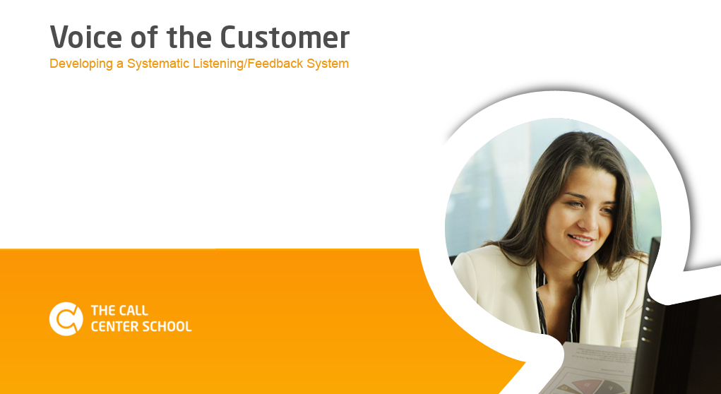 The Call Center School Course: Voice of the Customer