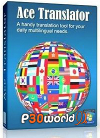 دانلود Ace Translator 9.2.3.626 Multilingual - نرم افزار مترجم متن به 64 زبان دنیا